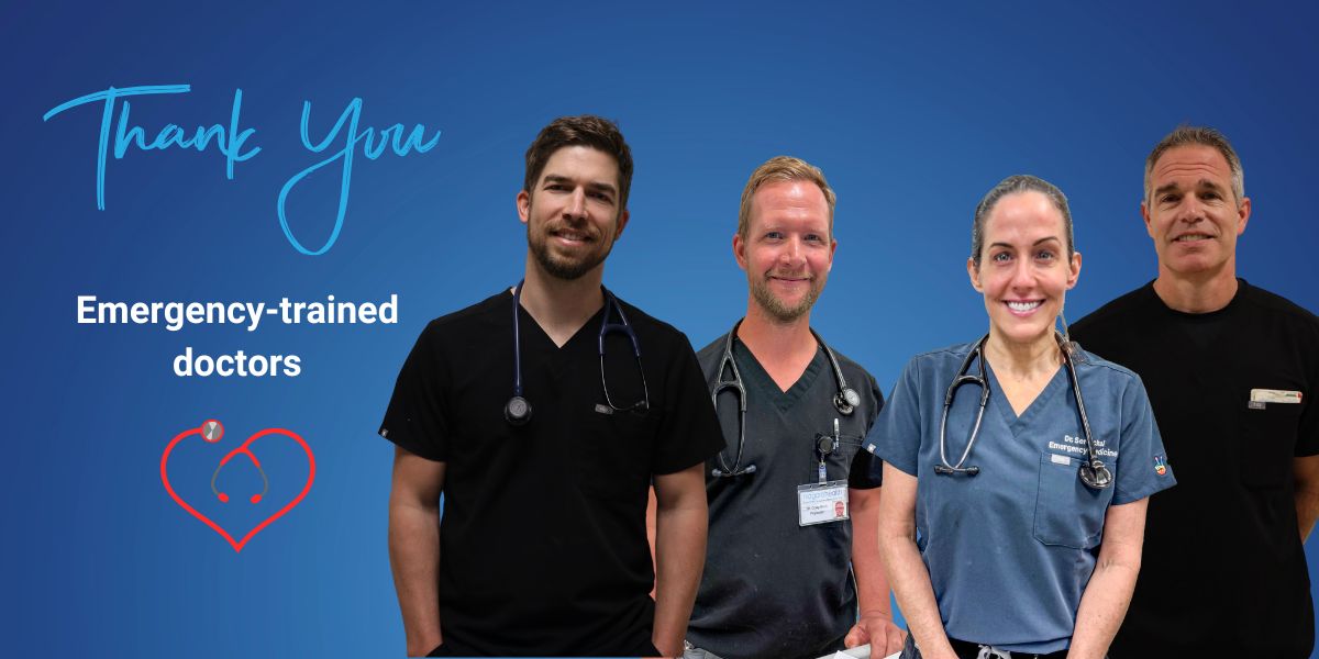 Thank you to our emergency-trained doctors