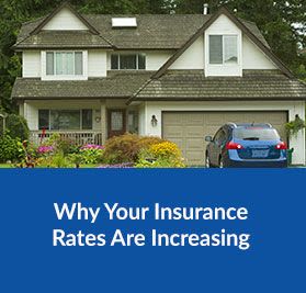 Why Your Insurance Rates Are Increasing