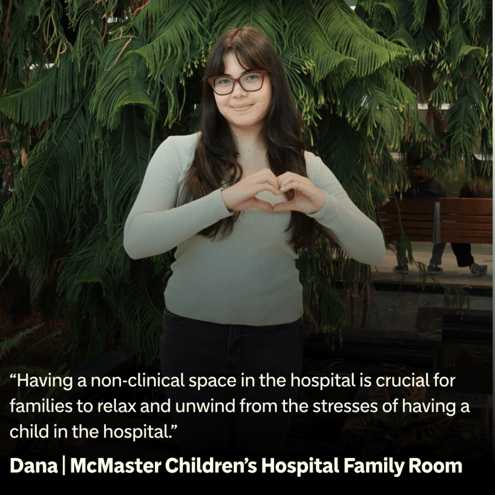 Dana | Family Room Volunteer at McMaster Children's Hospital
